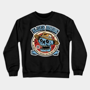 hard luck & trouble are my only friends Crewneck Sweatshirt